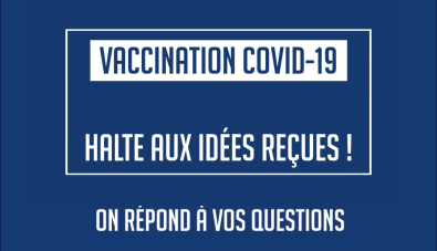Vaccination contre la Covid-19 : on répond à vos questions