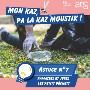 Astuce n°7 : Ramassez et jetez les petits déchets