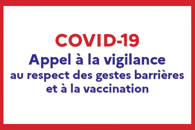 Covid appel à la vigilance