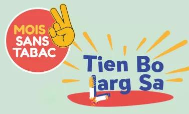 Mois sans tabac | Tien Bo Larg Sa