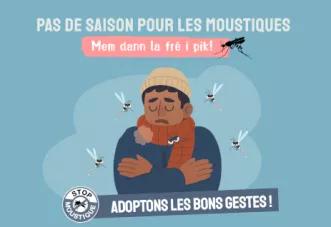 Campagne de communication « Pas de saison pour les moustiques : mem dann la fré i pik ! »