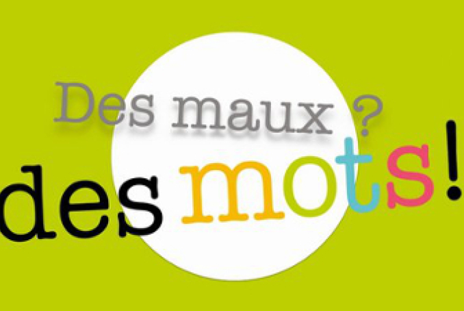 Visuel Des maux ? des mots !